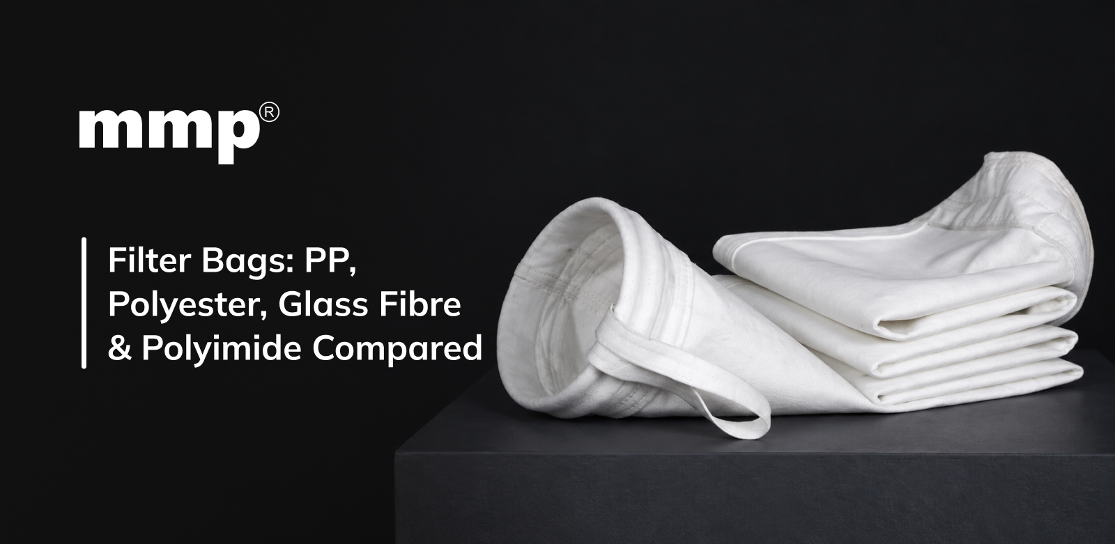 Filter Bags: PP, Polyester, Glass Fibre and Polyimide Compared
