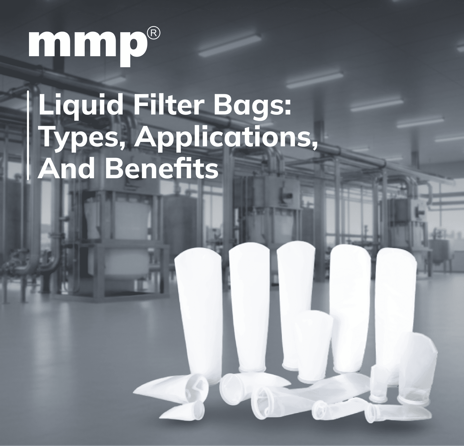 Liquid Filter Bags: Types, Applications, and Benefits