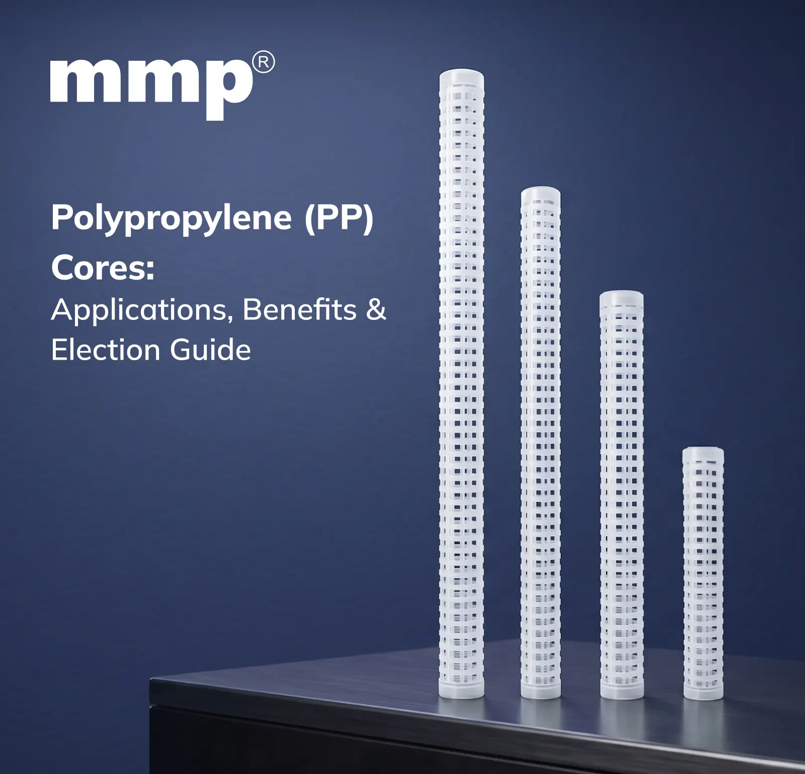 Polypropylene (PP) Cores: Applications, Benefits & Selection Guide