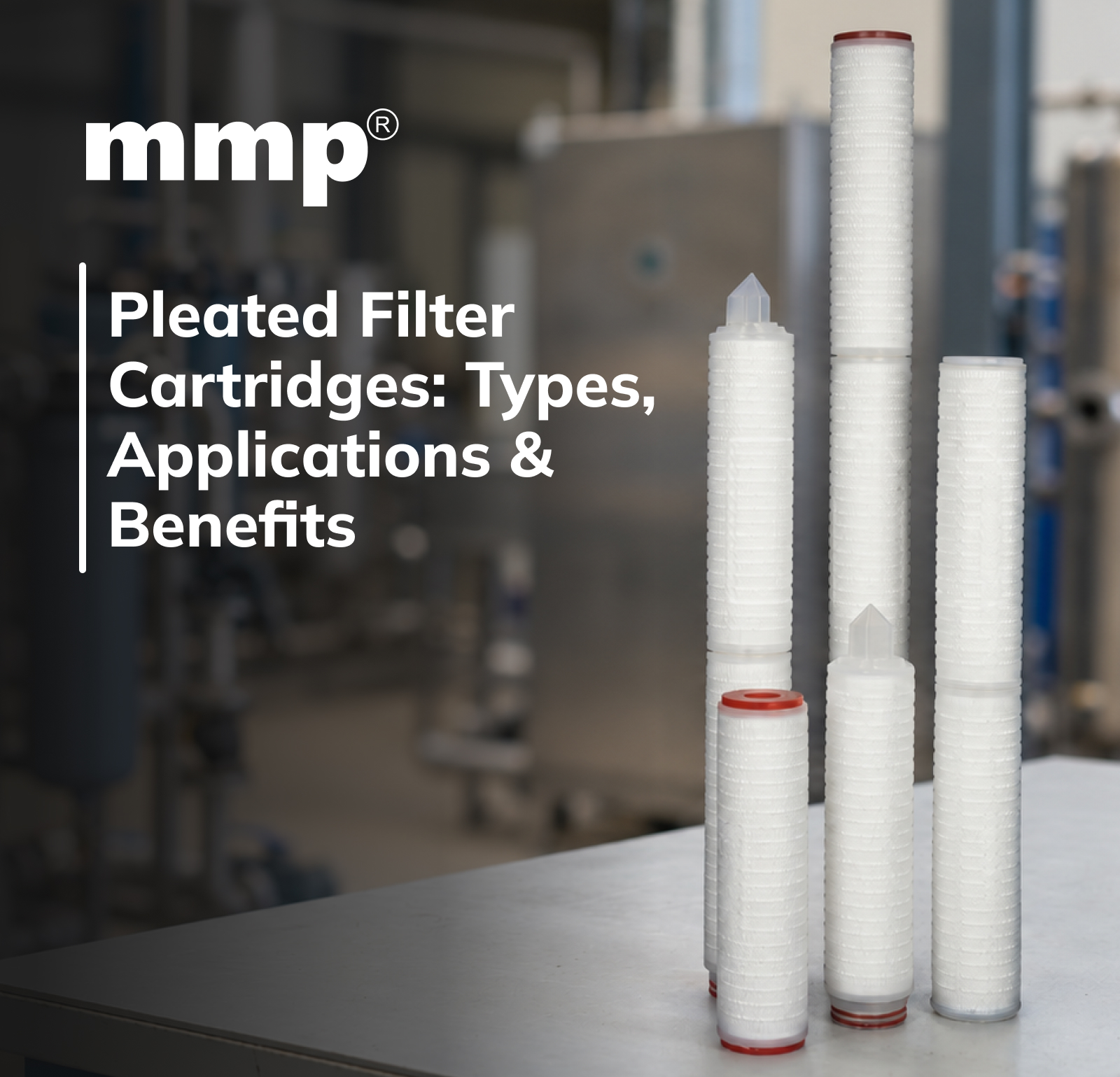 Pleated Filter Cartridges: Types, Applications & Benefits