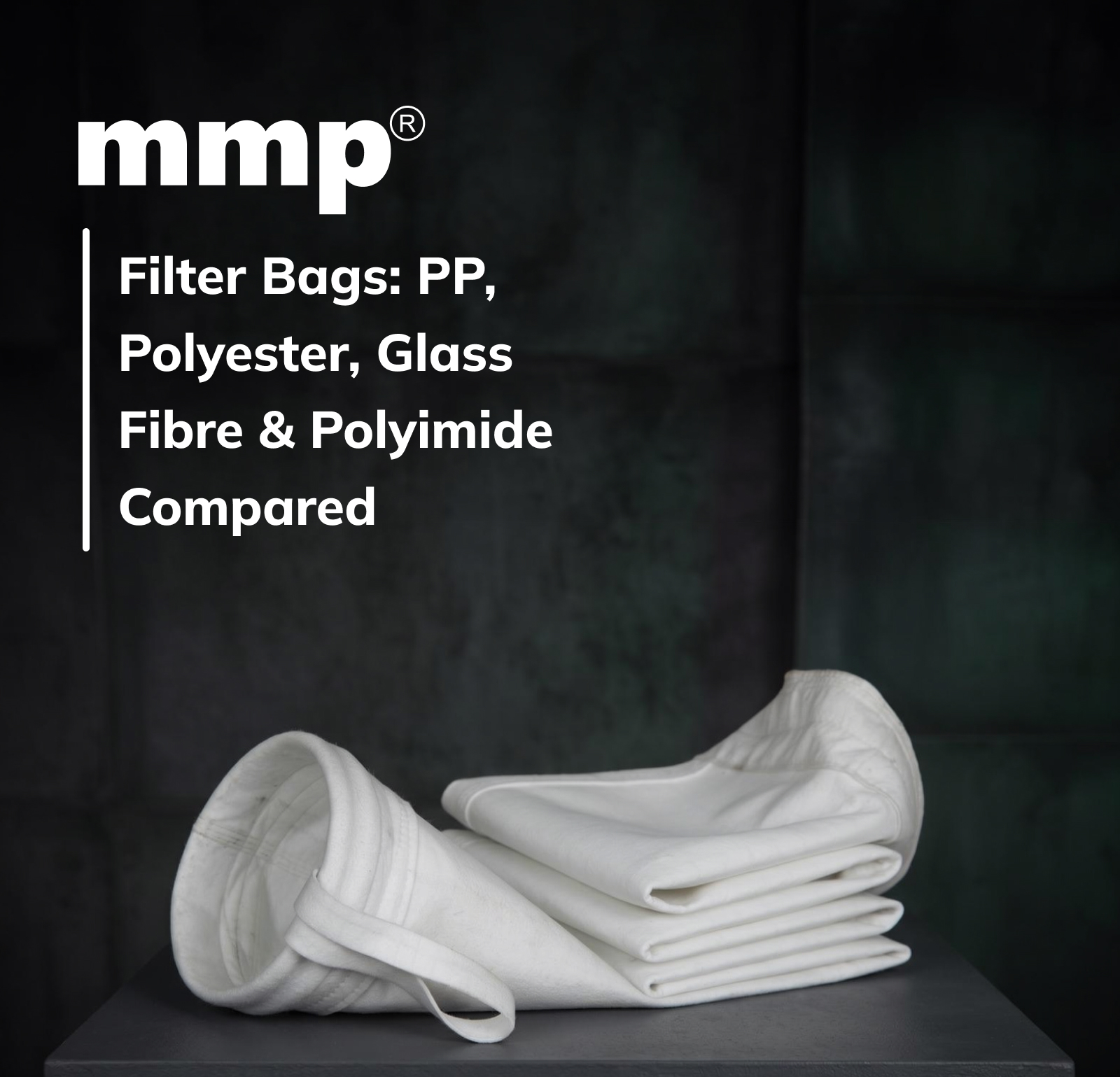 Filter Bags: PP, Polyester, Glass Fibre and Polyimide Compared